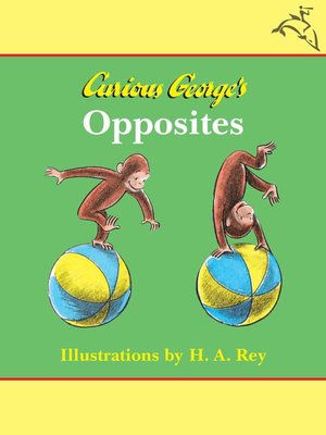 cover image of Curious George's Opposites